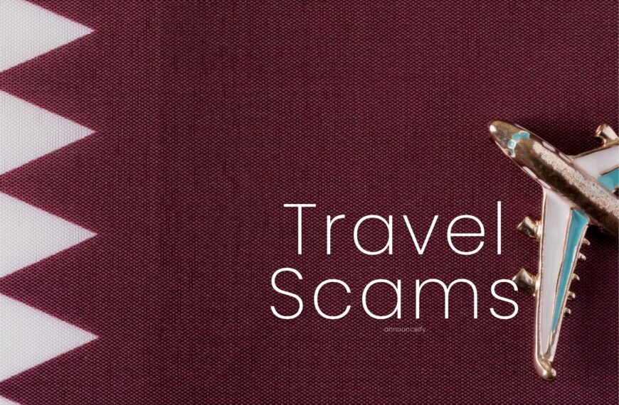 Top Travel Scams to Watch Out For – And Smart Ways to Avoid Them