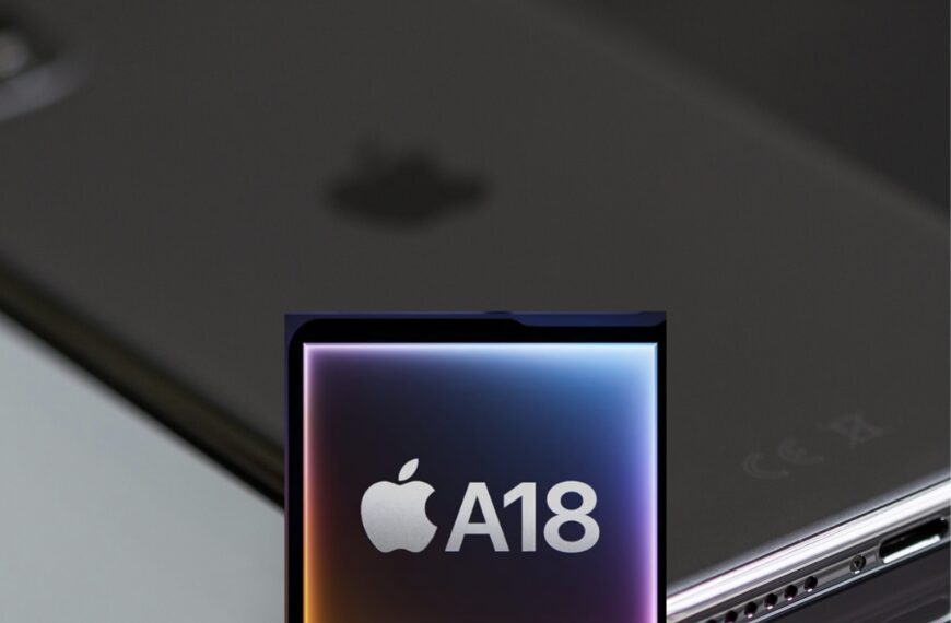 Apple’s A18 Chip: Is It Really That Fast?